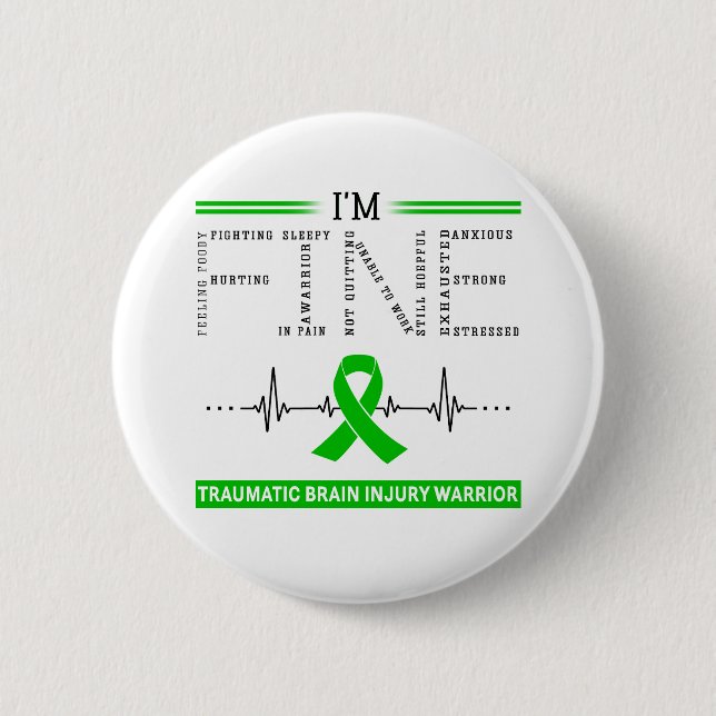 I'm Fine Traumatic Brain Injury Warrior 6 Cm Round Badge (Front)