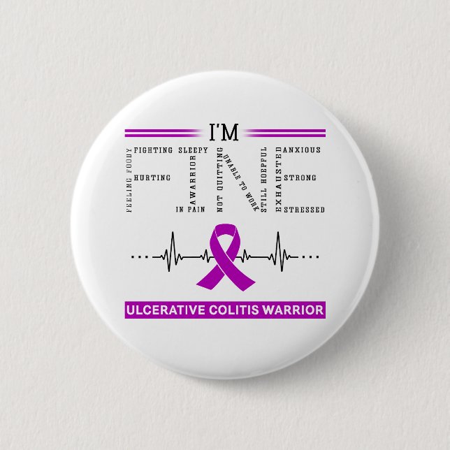 I'm Fine Ulcerative Colitis Warrior 6 Cm Round Badge (Front)