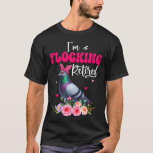 I'M Flocking Retired Cute Pigeon Bow Tie Funny T-Shirt