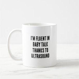 I'm fluent in baby talk – thanks to ultrasound coffee mug