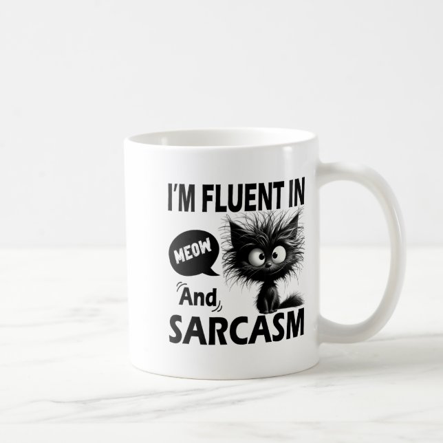 I'm Fluent In Meow And Sarcasm Funny Cat Lover Wom Coffee Mug (Right)