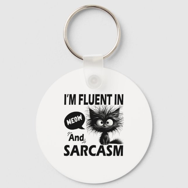 I'm Fluent In Meow And Sarcasm Funny Cat Lover Wom Key Ring (Front)