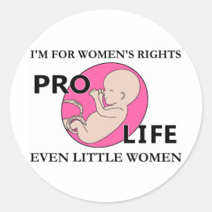 I'm for Women's Rights Even Little Women Pro-Life Classic Round Sticker