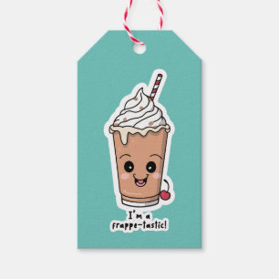 I'm Frappe-tastic Frappe with whipped cream Gift Tags