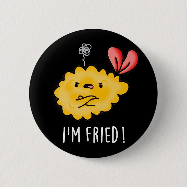 I'm Fried Funny Tempura Sushi Pun Dark BG 6 Cm Round Badge (Front)