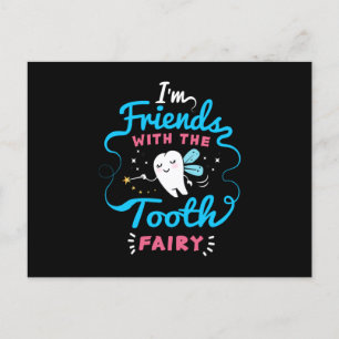 I'm Friend With The Tooth Fairy Postcard
