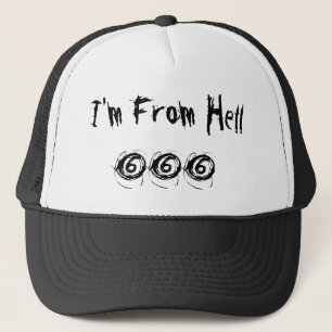 I'm From Hell 666 Trucker Hat
