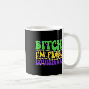 I'm From Louisiana Mardi Gras Fleur De Lis Fat Tue Coffee Mug