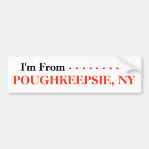 I'm From POUGHKEEPSIE, NY Bumper Sticker