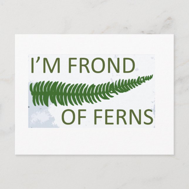 'I'm frond of ferns' fern leaf design Postcard (Front)