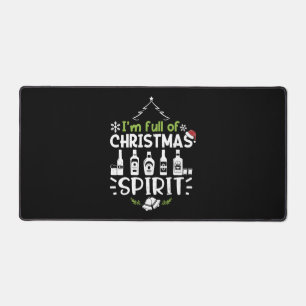 I'm Full of Christmas Spirit - Christmas Drinking Desk Mat