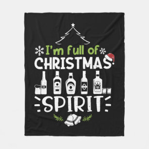 I'm Full of Christmas Spirit - Christmas Drinking Fleece Blanket