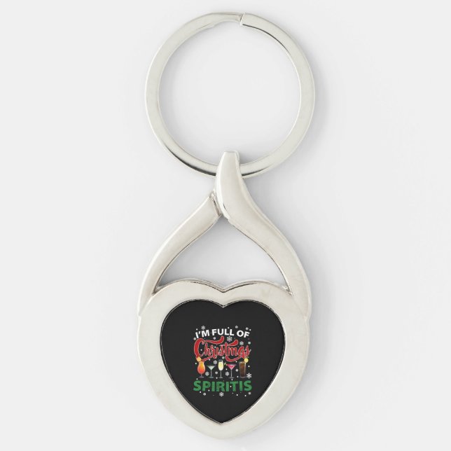 I'm full of Christmas Spirits Christmas T Shirt Key Ring (Front)
