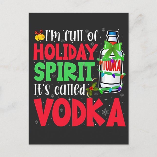 I'm Full of Holiday Spirit, It's Called Vodka Xmas Announcement Postcard (Front)
