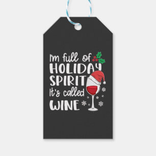 I'm Full of Holiday Spirit It's Called Wine Xmas Gift Tags