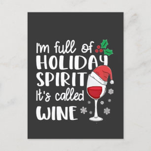 I'm Full of Holiday Spirit It's Called Wine Xmas Invitation Postcard