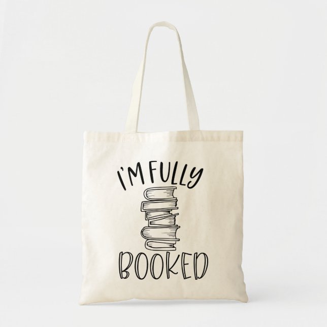I'm Fully Booked Tote Bag (Front)