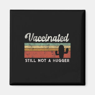 I'm Fully Vaccinated Funny Free Hug Magnet
