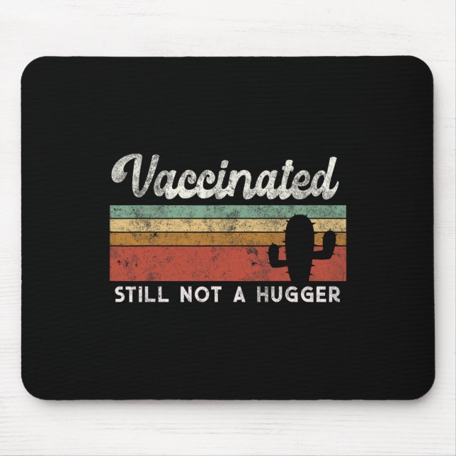 I'm Fully Vaccinated Funny Free Hug  Mouse Mat (Front)