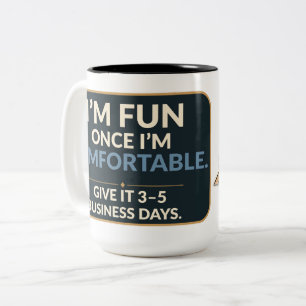 I'm Fun Once I'm Comfortable Funny Introvert Mug