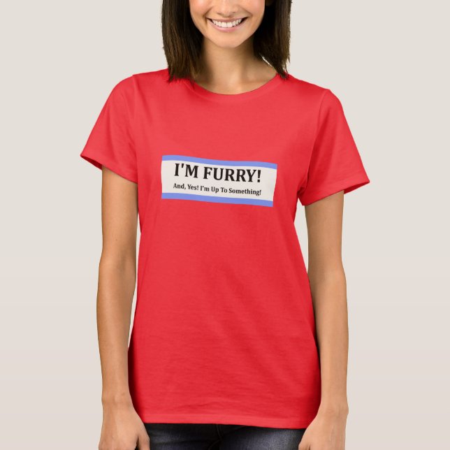 I'm Furry T-Shirt (Front)