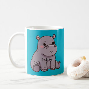 "I'm fussy." Cartoon, Cute Pouting Hippo Coffee Mug