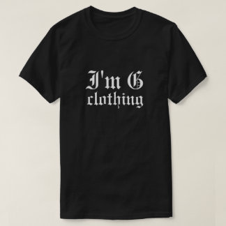 I'm G Clothing T-Shirt