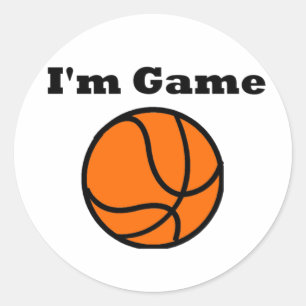 I'm Game (Basketball) Classic Round Sticker