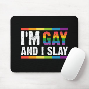 I'm Gay and I Slay LGBTQ Gay Pride  Mouse Mat