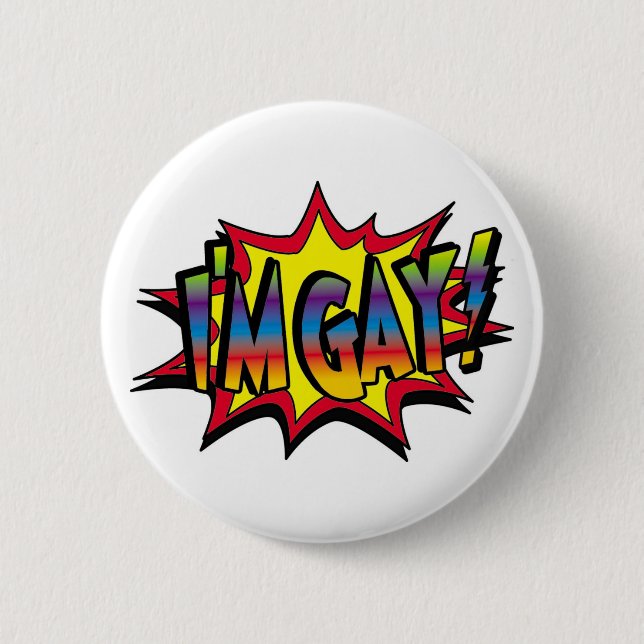 I'm Gay Burst 6 Cm Round Badge (Front)
