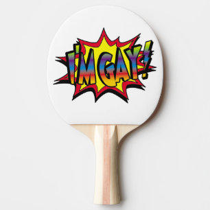 I'm Gay Burst Ping Pong Paddle