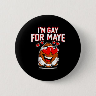 I'm Gay For Maye 6 Cm Round Badge