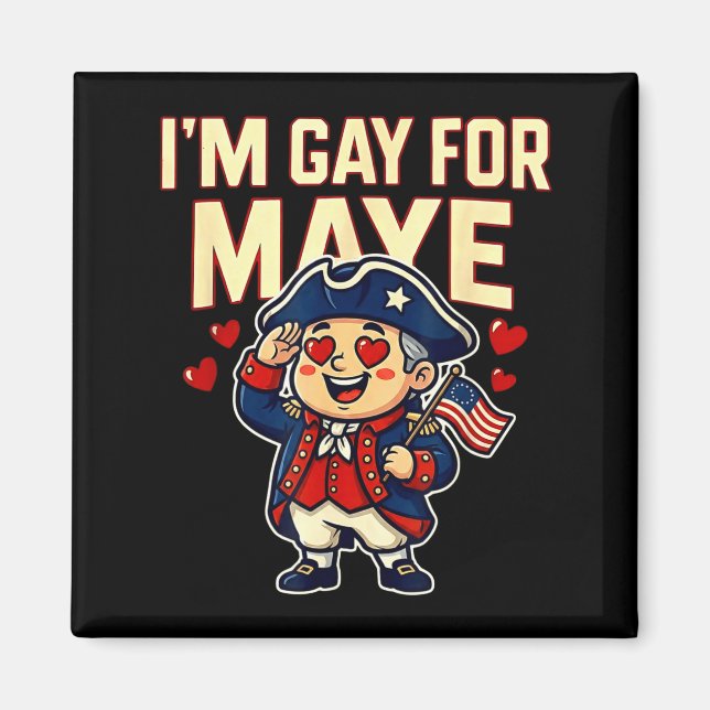 I'm Gay For Maye Funny Hearts  Magnet (Front)