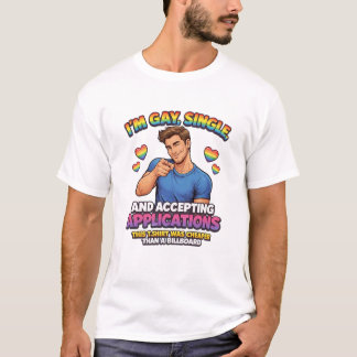 I'm Gay Single CheaperThan Billboard T-Shirt