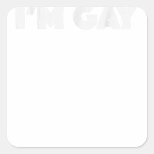 I'm Gay  Square Sticker