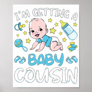 I'm Getting A Baby Cousin Boy Gender Reveal Poster