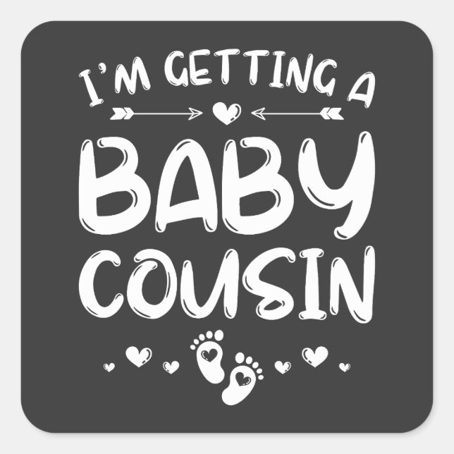 I'm Getting A Baby Cousin Gender Reveal Baby Square Sticker (Front)