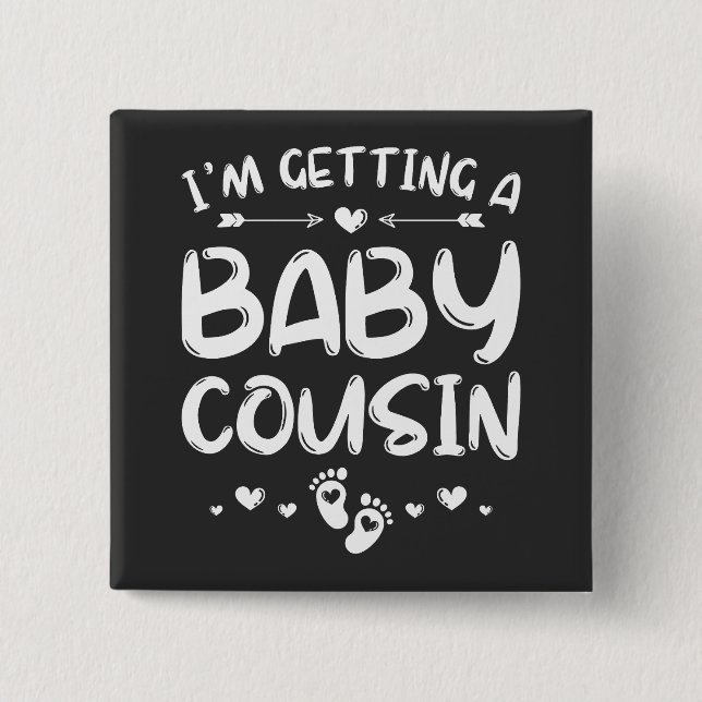 I'm Getting A Baby Cousin Gender Reveal Square 15 Cm Square Badge (Front)