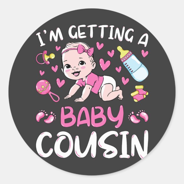 I'm Getting A Baby Cousin Girl Gender Reveal Classic Round Sticker (Front)