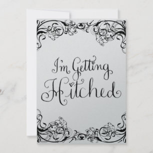 I'm Getting Hitched Invitation