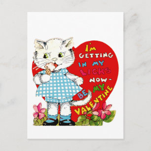 I'm Getting In My Licks Now ~ Be My Valentine! Holiday Postcard