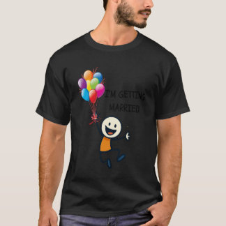 I'm Getting Married Stick Figure Happy Person Bach T-Shirt