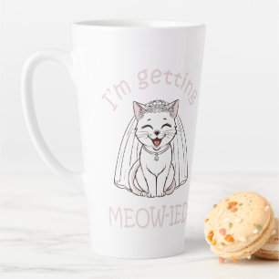 I'm Getting Meow-ied! Latte Mug