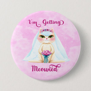 I'm Getting Meowied Button