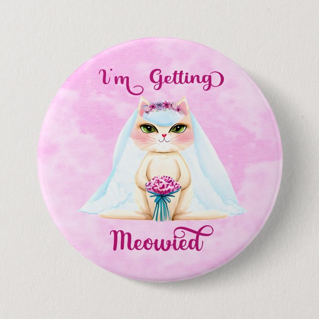 I'm Getting Meowied Button (Front)