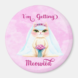 I'm Getting Meowied Magnet