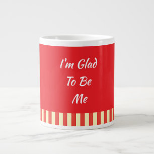 I'm Glad To Be Me Red Large Coffee Mug