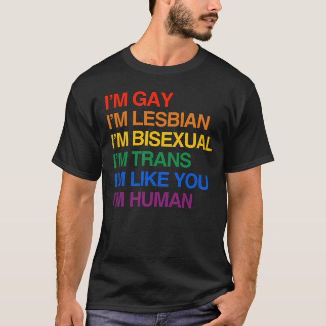 I'M GLBT I'M HUMAN T-Shirt (Front)