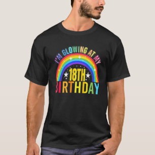 I'm Glowing At My 18th Birthday Party 18 Years Old T-Shirt