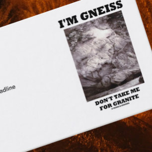 I'm Gneiss Don't Take Me For Granite (Rock Humour) Business Card